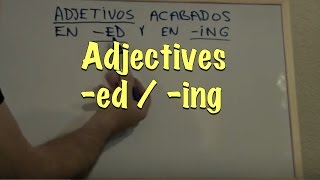 INGLÉS 3b Adjetivos en ED y ING Inglés para hablantes de español Tutorial [upl. by Sialac]