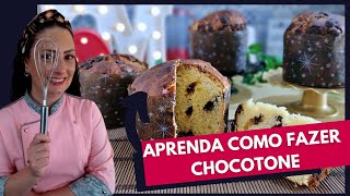 COMO FAZER CHOCOTONE I Panetones e Chocotones I Aprenda os segredos da melhor receita de chocotone [upl. by Navak]