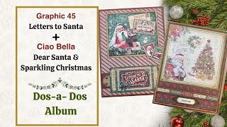 Graphic 45 Letters to Santa Dosa Dos Base Build [upl. by Ydnac]