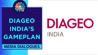 Pouring Excellence Into 2024 Diageo Indias Gameplan  Diageo India CMO Ruchira Jaitly  CNBC TV18 [upl. by Adikram85]