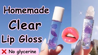 How to make clear lip gloss without glycerine 😱 DIY clear lip gloss that actually works [upl. by Nnave712]