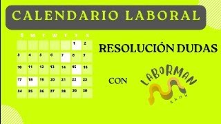 Calendario Laboral casos prácticos con Laborman [upl. by Ruhtra]