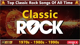 Best Classic Rock Songs 70s 80s 90s 🔔 Classic Rock Songs Full Album With Lyrics 🎸 4K Video Ultra HD [upl. by Yema286]