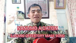 NANUMO A DATON  Ilocano Offertory Mass song [upl. by Ailehc]