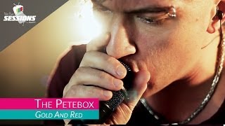 THePETEBOX  Gold and Red  The Live Sessions [upl. by Euginimod]