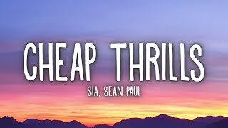 Sia  Cheap Thrills Lyrics ft Sean Paul [upl. by Agnes582]