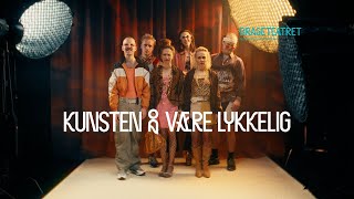 Brageteatret  «Kunsten å være lykkelig» [upl. by Hymen]