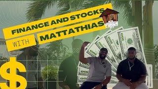 Off Da Porch Wit It Finances and Stocks with Mattathias [upl. by Pryce]