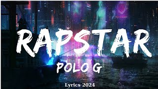 Polo G  RAPSTAR Lyrics  Music Tessa [upl. by Aiuqenehs]