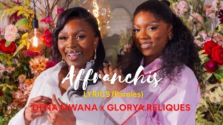 Dena Mwana  AFFRANCHIS feat Glorya Relques Official lyrics video [upl. by Kanal]