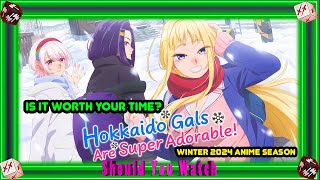 Ugliest Romantic Comedy Ever  Hokkaido Gals Are Super Adorable Review  Winter 2024 Anime [upl. by Ytsirc]