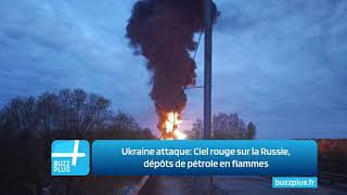 Ukraine attaque Ciel rouge sur la Russie dépôts de pétrole en flammes [upl. by Maccarone]