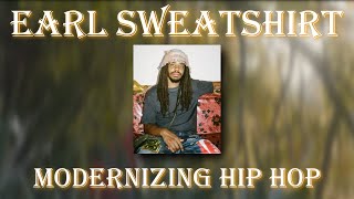 Earl Sweatshirt  Modernizing abstract hip hop [upl. by Ardnekan188]