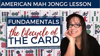 American Mah Jongg Lesson Fundamentals 11 Lifecycle of the Card [upl. by Nylrahc]