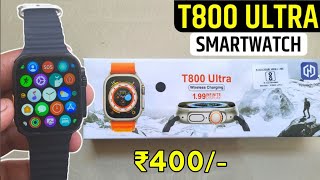 T800 Ultra Smartwatch Unboxing And Review  T80O Ultra Smartwatch  Apple Watch Ultra Clone [upl. by Donegan]