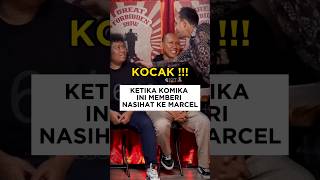 KETIKA KOMIKA INI MEMBERI NASIHAT KE MARCEL [upl. by Anir]