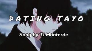 Dating Tayo slowed  reverb lyric video  TJ Monterde [upl. by Chanda605]