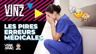 LES PIRES ERREURS MEDICALES • VINZ 88 [upl. by Htennaj]