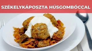 Székelykáposzta húsgombóccal videó recept [upl. by Anilahs]