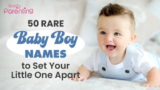 50 Rare Baby Boy Names With Meanings  Unique Boy Names  Rare Names for Boys  Baby Boy Names [upl. by Paolina]