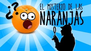 El misterio de las naranjas Experimentos Caseros [upl. by Adiraf]