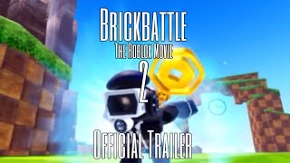 BrickBattle The Roblox Movie 2  Official Trailer  UntitledJackyTvhead123 ​⁠ [upl. by Roselle803]