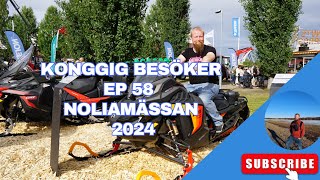 KongGig Besöker Ep 58  Noliamässan 2024 [upl. by Doralin966]