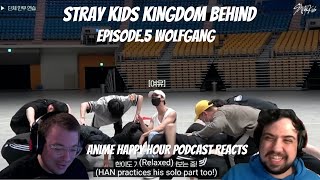 Stray Kids Kingdom Behind Episode5 Wolfgang  Anime Happy Hour Podcast Reacts [upl. by Jamima188]