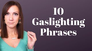 GASLIGHTING TYPES PHASES amp PHRASES Dont Fall for these Gaslighting Tactics [upl. by Ellinad]