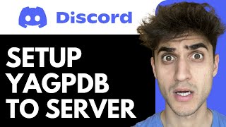 How to Setup YAGPDB on your Discord Server [upl. by Ynoffit]