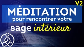 Méditez pour rencontrer votre SAGE INTERIEUR 🎙 Cédric Michel [upl. by Ahsiekel898]