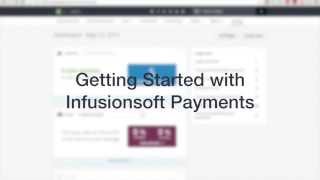 How To Get Started with Infusionsoft Payments Tutorial [upl. by Aeet]