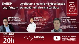 SAESP Webinar  Avaliação e manejo na hipertensão pulmonar em cirurgia cardíaca [upl. by Etnemelc]