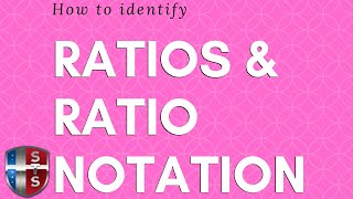 How to identify ratios and write ratio notation [upl. by Cadmarr188]