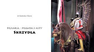 Husaria  Prawda i mity Skrzydła Dr Radosław Sikora opowiadamyhistorie [upl. by Ariem297]