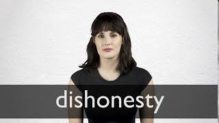 How to pronounce DISHONESTY in British English [upl. by Guido866]