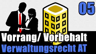 Vorrang und Vorbehalt des Gesetzes  Verwaltungsrecht AT 05 [upl. by Yumuk]