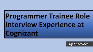 Cognizant Programmer Trainee Interview Experience2022  Qs Asked in Interview  Complete details [upl. by Leahpar]