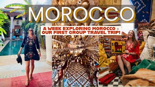 MOROCCO TRAVEL VLOG  My First Group Travel Experience  A Week Exploring Morocco [upl. by Ayahc]