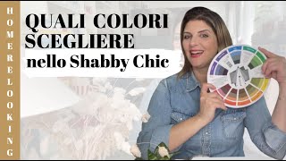 Quali colori scegliere nello Shabby Chic nel Country e nel Contemporaneo [upl. by Richie609]