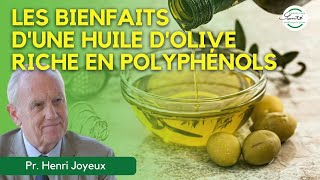 Les bienfaits dune huile dolive riche en polyphénols rares par Henri Joyeux Cancérologue [upl. by Sadinoel380]