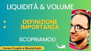 L importanza della Liquidità e del Volume nel Trading Crypto [upl. by Natsirk]