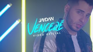 Jaydan  quotVenceréquot Video Oficial  ESTRENO 2017  YouTube Music [upl. by Mannuela756]