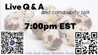 Myshire Farm is going live PLUS 18 and under contest winner AND NEWS ABOUT QUAIL CON [upl. by Skyler]