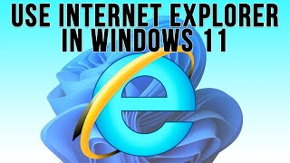 How to Use Internet Explorer in Windows 11 [upl. by Leighland165]