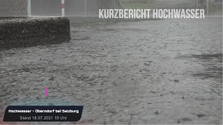 Hochwasser  Oberndorf bei Salzburg  18 07 2021 [upl. by Asilrak]