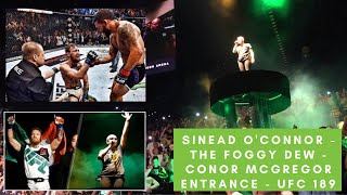 Sinead OConnor  The Foggy Dew  Conor McGregor Entrance  UFC 189 [upl. by Gamaliel]