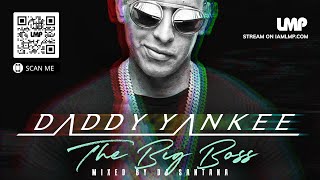 The Best of Daddy Yankee Todos Los Hits  Dedication Mix  DJ Santana [upl. by Samara]