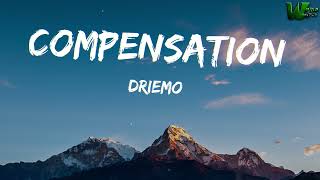 Driemo Compensation Lyrics🎶🎵💜 [upl. by Brant]