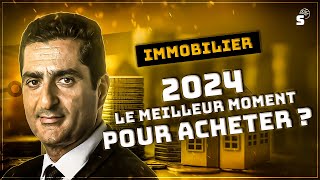 Immobilier  2024 le meilleur moment pour acheter [upl. by Beau]